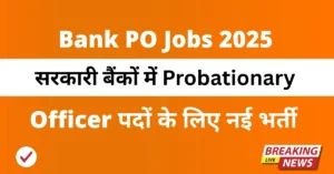 Bank PO Jobs 2025