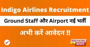 Indigo Airlines Recruitment 2025