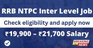 RRB NTPC Inter Level Recruitment 2025: